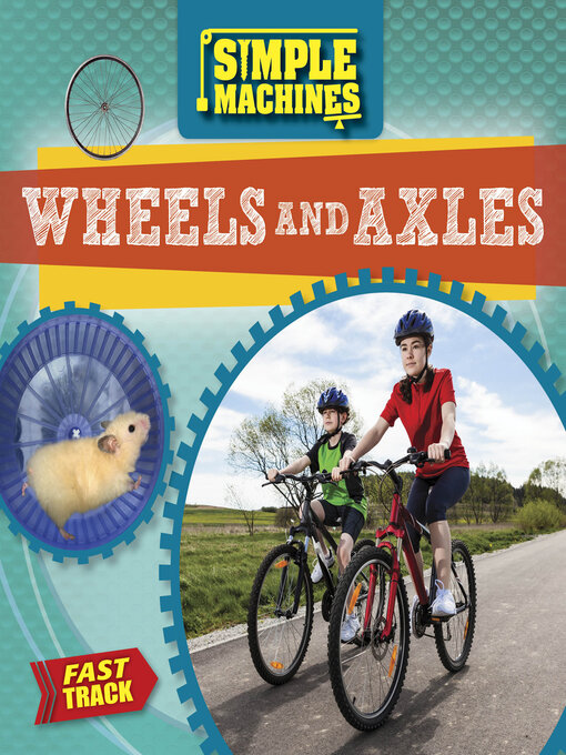 Title details for Wheels & Axles by Nancy Dickmann - Available